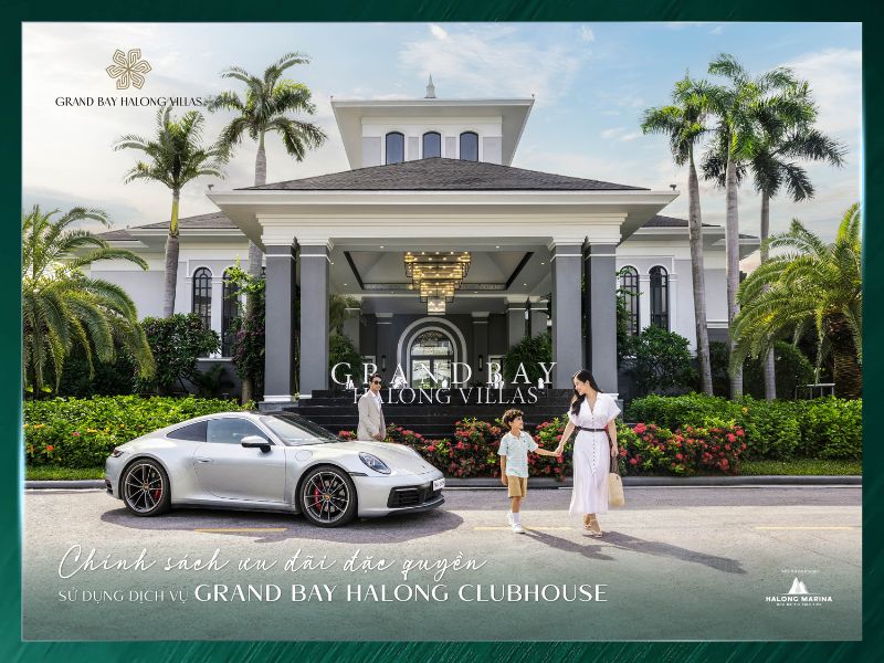 Giới thiệu chính sách ưu đãi đặc quyền khi sử dụng dịch vụ Grand Bay Halong Clubhouse